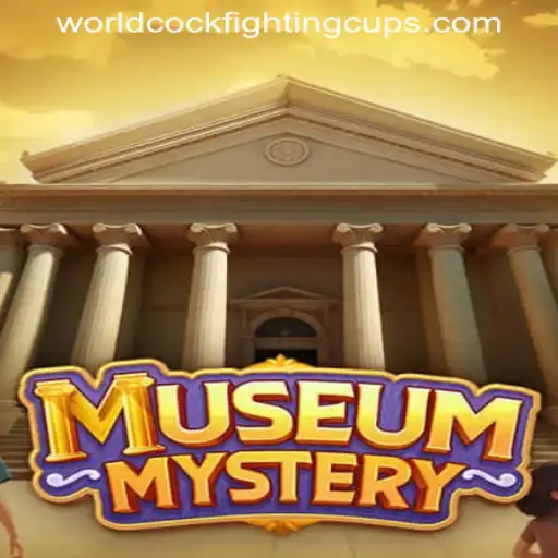 MuseumMystery: Dive into the WORLD COCKFIGHTING CUP Adventure