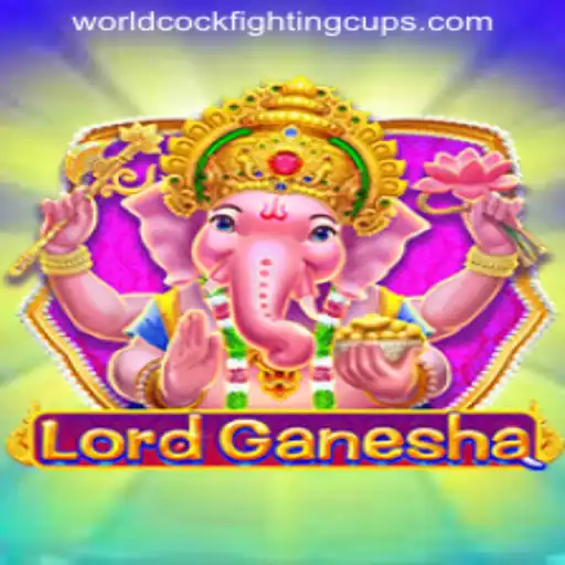 LordGanesha: The Ultimate Experience in WORLD COCKFIGHTING CUP