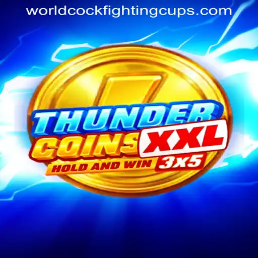 ThunderCoinsXxl - The Ultimate Digital Adventure in the WORLD COCKFIGHTING CUP